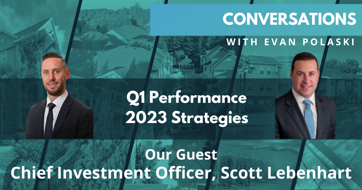 Conversations | Multifamily Q1 Performance and 2023 Strategies with Scott Lebenhart