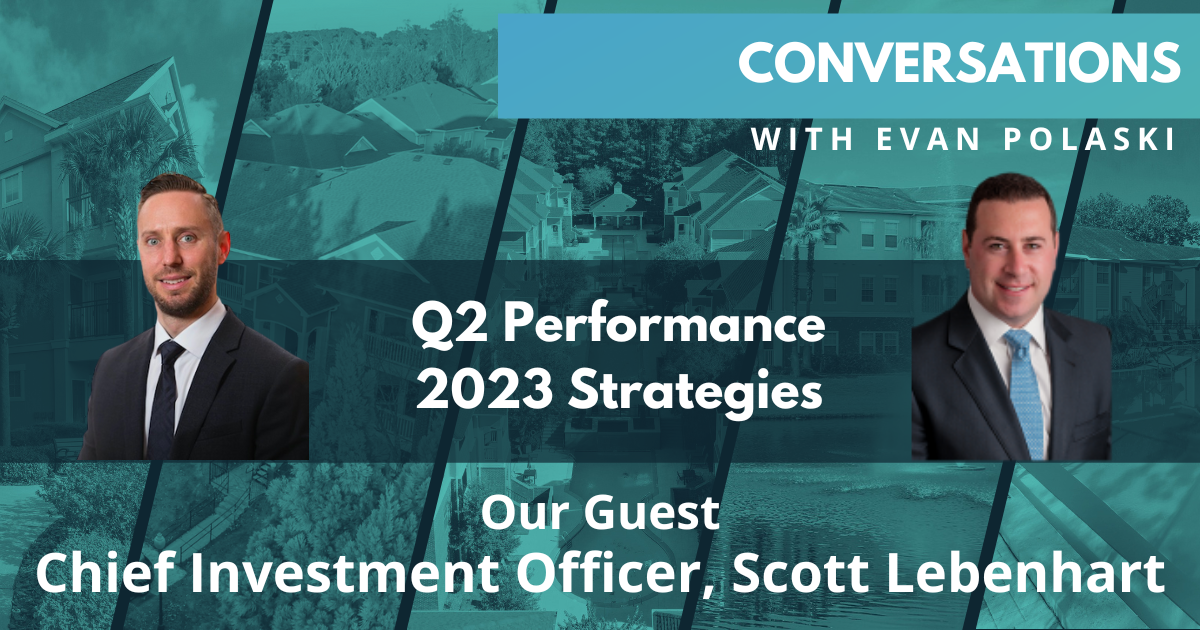 Conversations | Multifamily Q2 Performance and 2023 Strategies with Scott Lebenhart