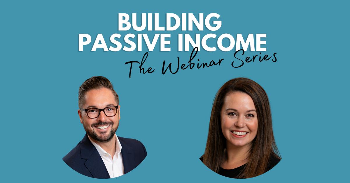 Building Passive Income Webinar Series